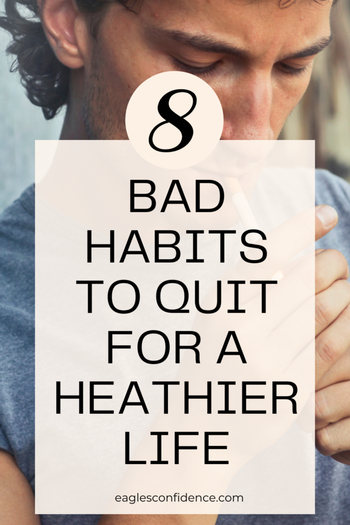 Bad Habits To Quit