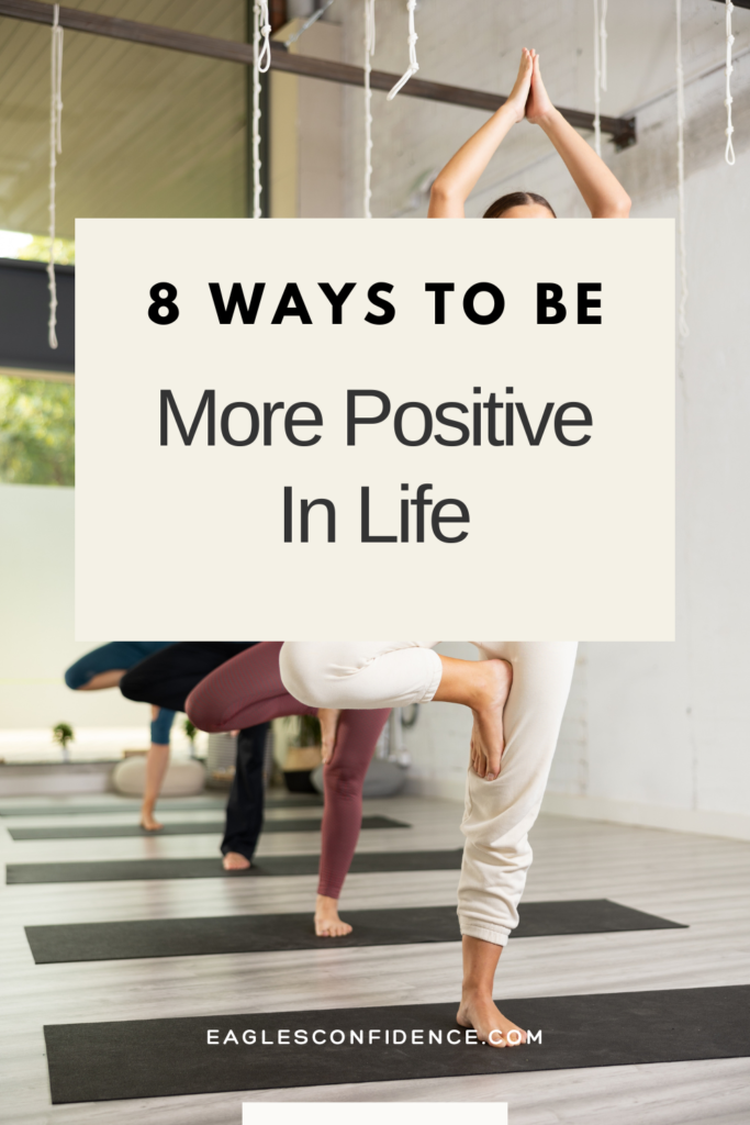 How To Be More Positive In Life