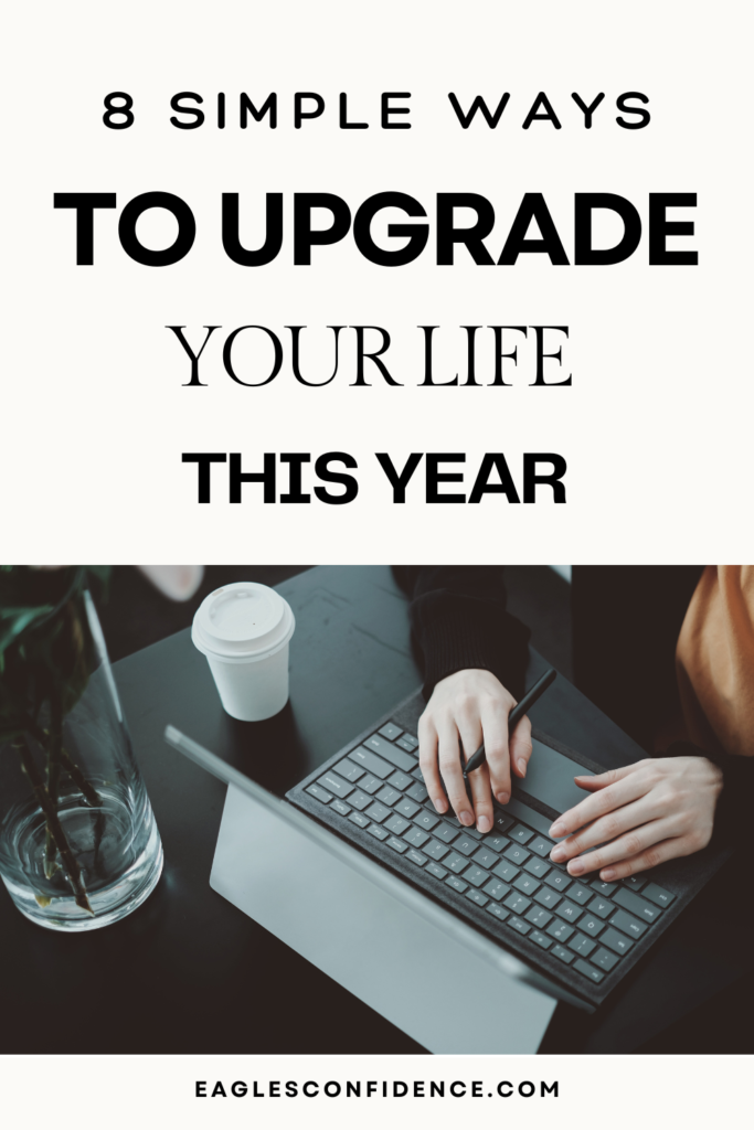 How to upgrade your life