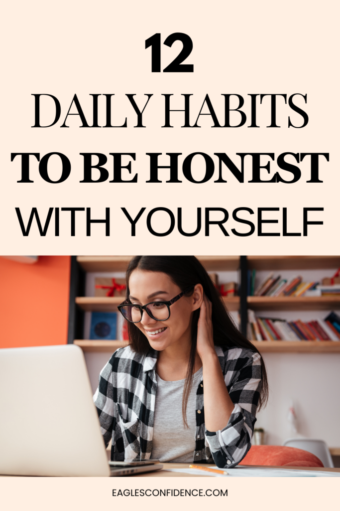 How To Be Honest With Yourself
