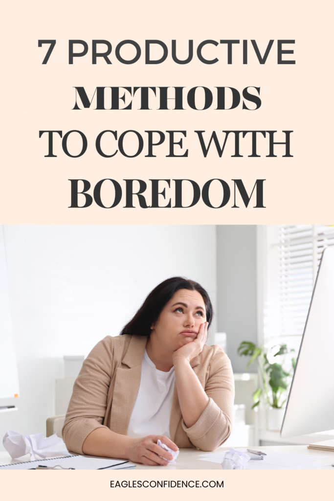 How To Cope with Boredom