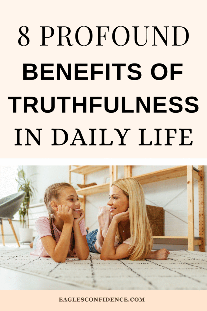 Benefits of Truthfulness