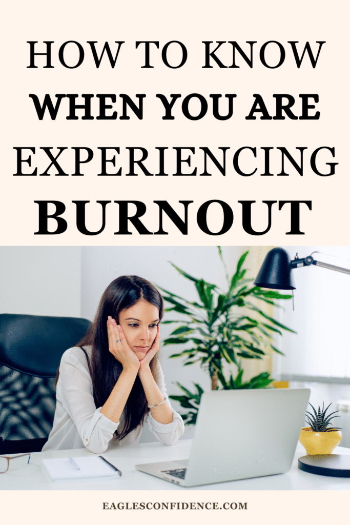 How To Know When You Are Burnt Out