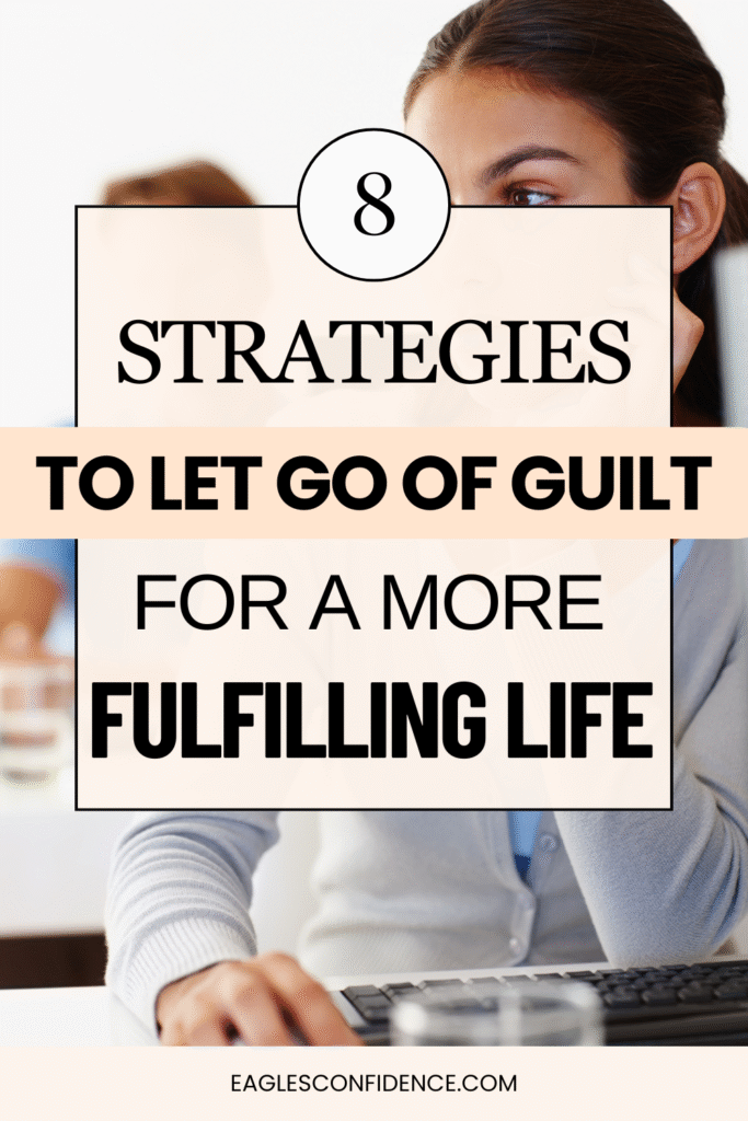 How To Let Go Of Guilt