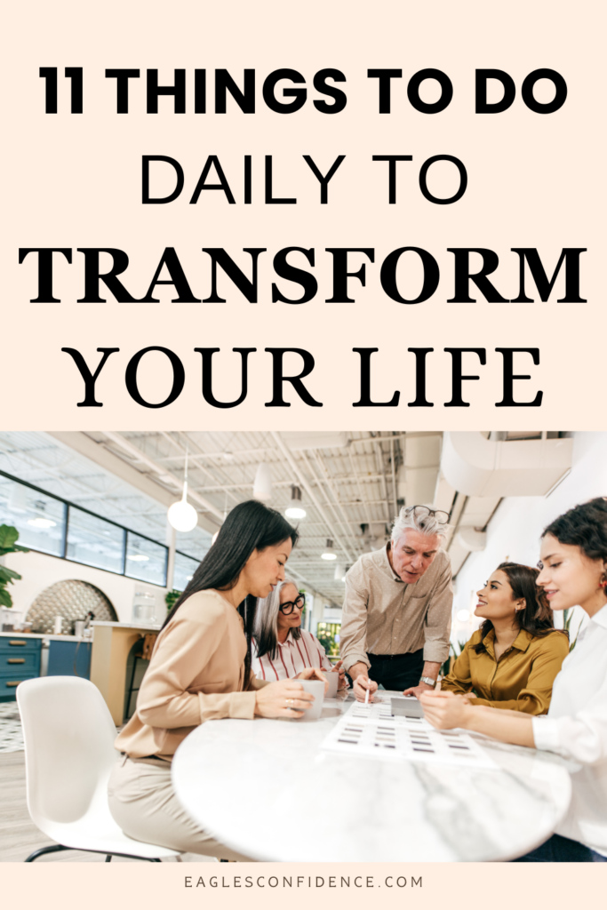 How To Transform Your Life