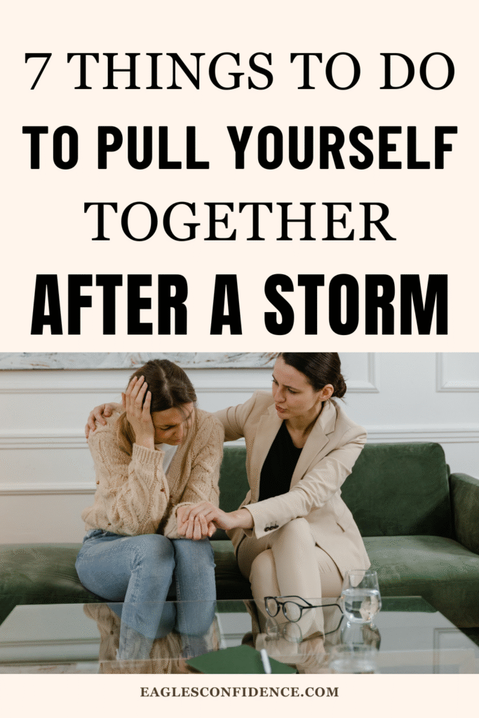 How to Pull Yourself Together After a Storm