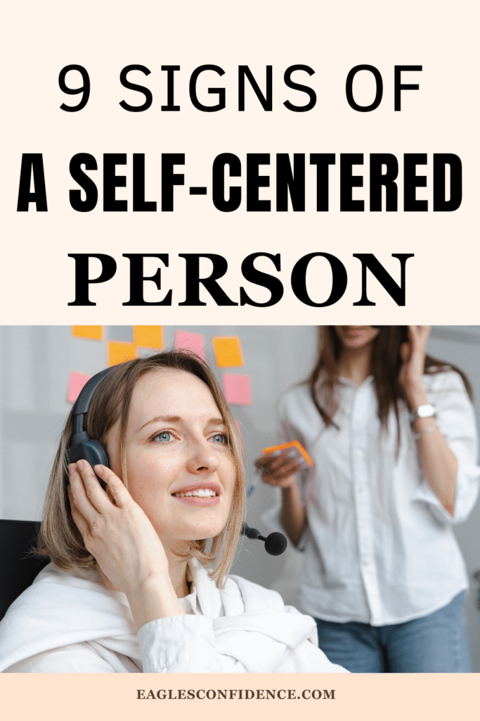 Signs Of a Self-Centered Person