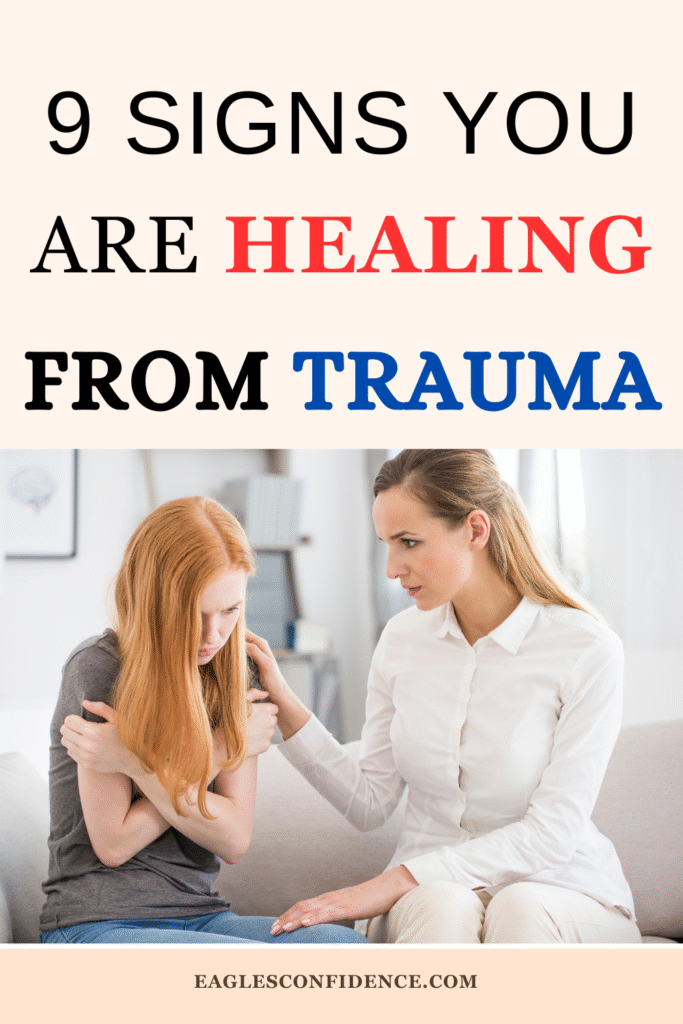 Signs You Are Healing From Trauma
