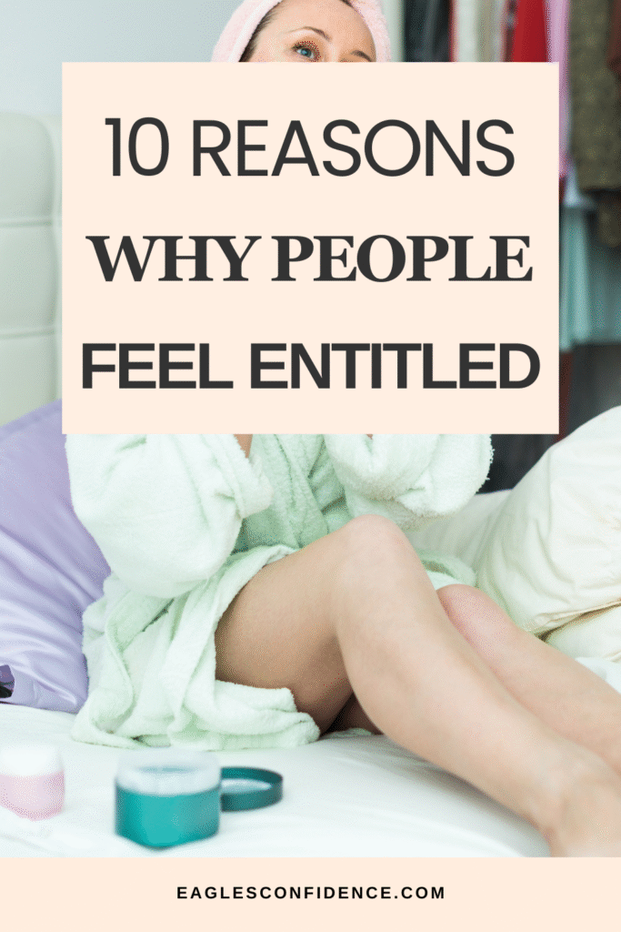 Why Do People Feel Entitled