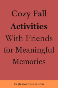 Cozy Fall Activities With Friends