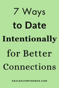 How to Date Intentionally