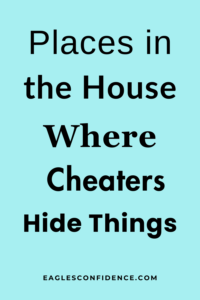 Places in the House Where Cheaters Hide Things