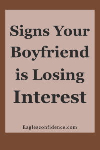 Signs your boyfriend is losing interest