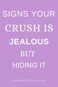 Signs Your Crush Is Jealous But Hiding It