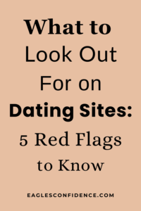 What to Look Out for on Dating Sites