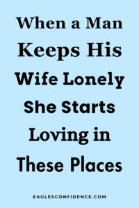 When a Man Keeps His Wife Lonely