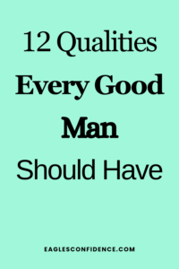 Qualities of a Good Man