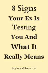 Signs Your Ex Is Testing You